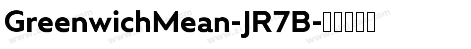 GreenwichMean-JR7B字体转换