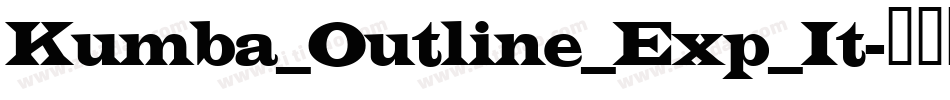 Kumba_Outline_Exp_It字体转换