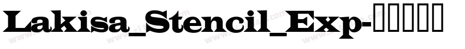 Lakisa_Stencil_Exp字体转换