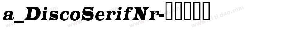 a_DiscoSerifNr字体转换