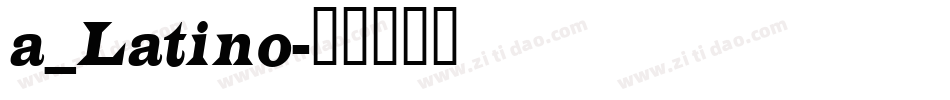 a_Latino字体转换