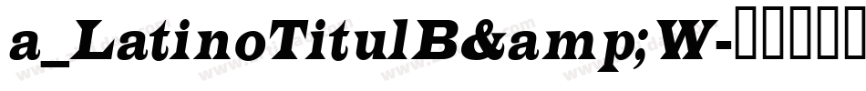 a_LatinoTitulB&W字体转换