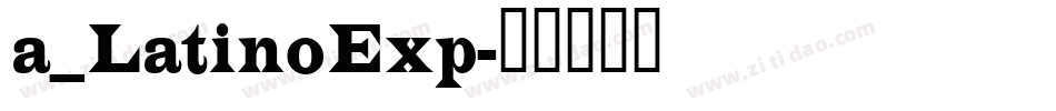 a_LatinoExp字体转换