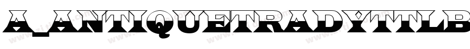 a_AntiqueTradyTtlB&W字体转换