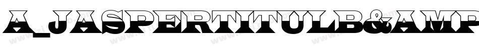 a_JasperTitulB&WUp字体转换