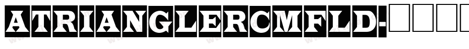 aTrianglerCmFld字体转换