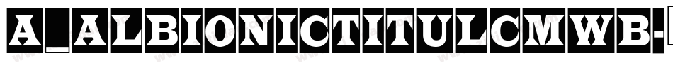 a_AlbionicTitulCmWb字体转换