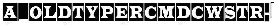 a_OldTyperCmDcWStr字体转换