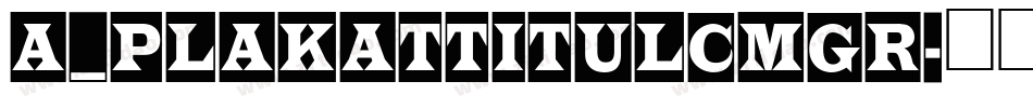 a_PlakatTitulCmGr字体转换