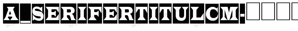 a_SeriferTitulCm字体转换