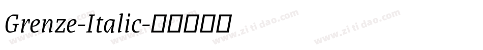 Grenze-Italic字体转换