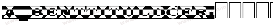 a_BentTitulDcFr字体转换