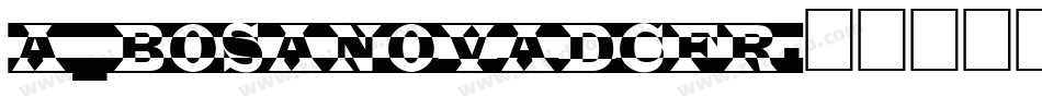 a_BosaNovaDcFr字体转换