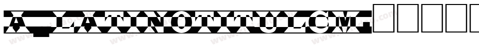 a_LatinoTitulCm字体转换