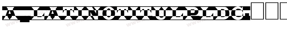 a_LatinoTitulPlDc字体转换