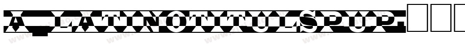 a_LatinoTitulSpUp字体转换