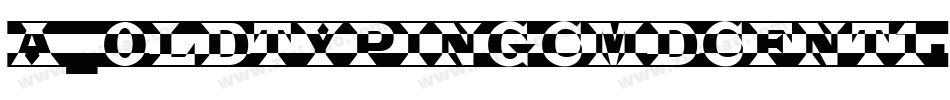a_OldTypingCmDcFnt1字体转换