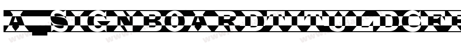 a_SignboardTitulDcFr字体转换