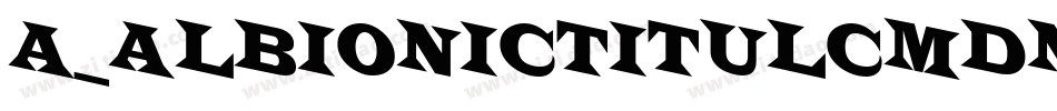 a_AlbionicTitulCmDn字体转换