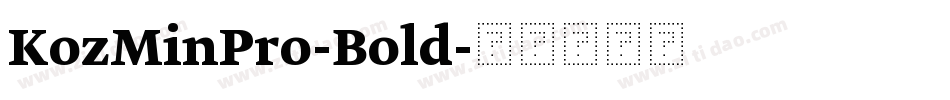 KozMinPro-Bold字体转换