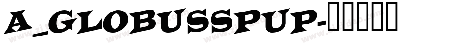 a_GlobusSpUp字体转换