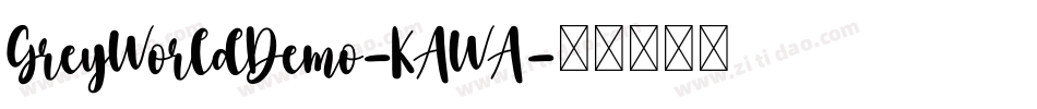 GreyWorldDemo-KAWA字体转换