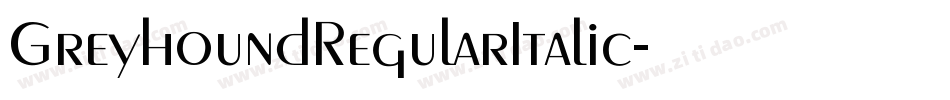 GreyhoundRegularItalic字体转换