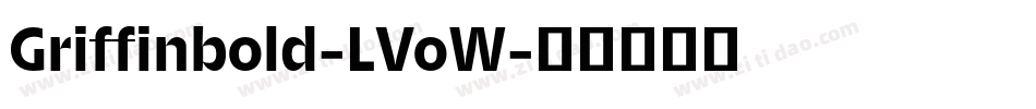 Griffinbold-LVoW字体转换