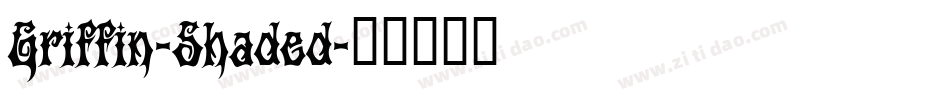 Griffin-Shaded字体转换