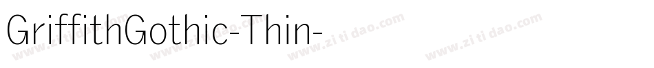 GriffithGothic-Thin字体转换