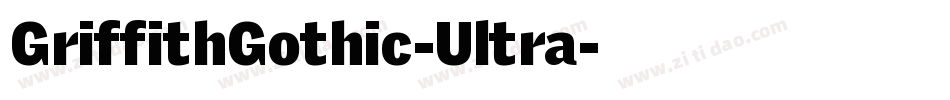 GriffithGothic-Ultra字体转换