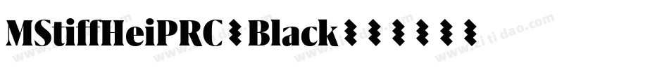 MStiffHeiPRC-Black字体转换