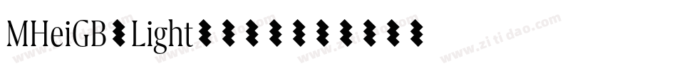 MHeiGB-Light字体下载字体转换