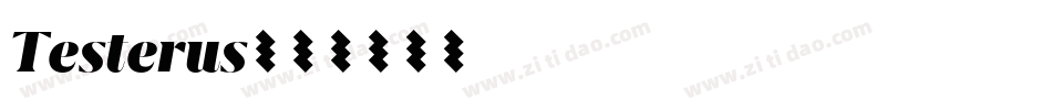 Testerus字体转换