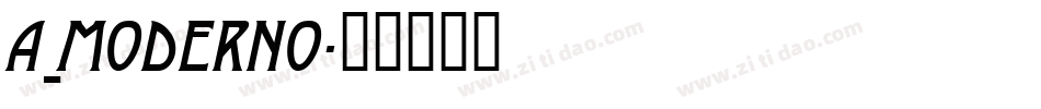a_Moderno字体转换