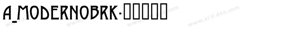 a_ModernoBrk字体转换