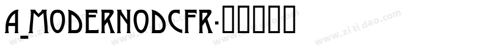 a_ModernoDcFr字体转换