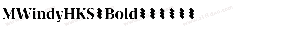 MWindyHKS-Bold字体转换