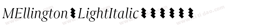 MEllington-LightItalic字体转换