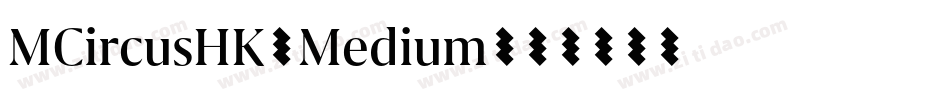 MCircusHK-Medium字体转换