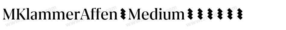 MKlammerAffen-Medium字体转换
