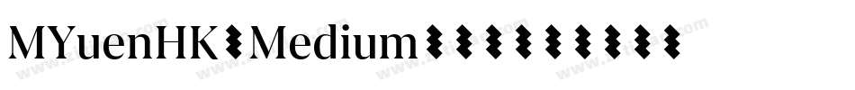 MYuenHK-Medium转换器字体转换