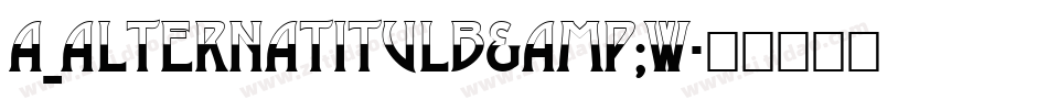 a_AlternaTitulB&W字体转换