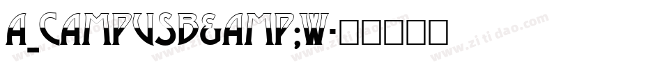 a_CampusB&W字体转换
