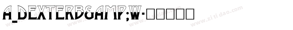 a_DexterB&W字体转换