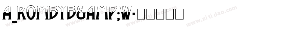 a_RombyB&W字体转换