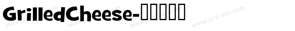 GrilledCheese字体转换