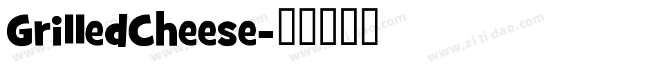 GrilledCheese字体转换