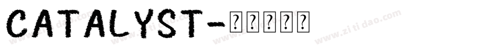 CATALYST字体转换