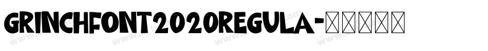 GrinchFont2020Regula字体转换